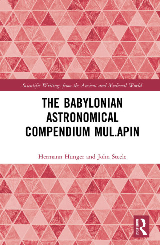 Cover image: The Babylonian Astronomical Compendium MUL.APIN 1st edition 9780367666187