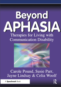 表紙画像: Beyond Aphasia 1st edition 9781138050136