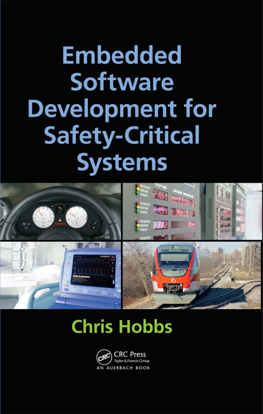 Embedded Software Development for Safety-Critical Systems 1st Edition