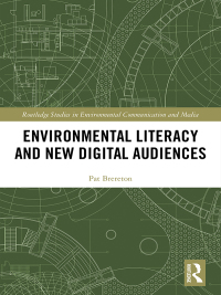 表紙画像: Environmental Literacy and New Digital Audiences 1st edition 9781138049253