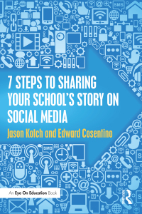 Imagen de portada: 7 Steps to Sharing Your School’s Story on Social Media 1st edition 9781138048973