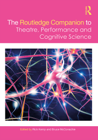 Cover image: The Routledge Companion to Theatre, Performance and Cognitive Science 1st edition 9781138048898