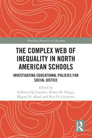 Cover image: The Complex Web of Inequality in North American Schools 1st edition 9780367784171