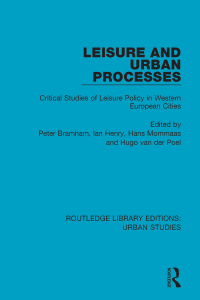 صورة الغلاف: Leisure and Urban Processes 1st edition 9781138048218