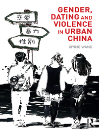 Titelbild: Gender, Dating and Violence in Urban China 1st edition 9780367347055