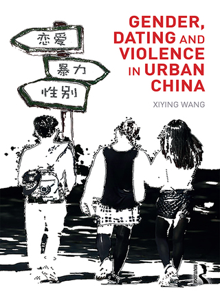 Imagen de portada: Gender, Dating and Violence in Urban China 1st edition 9780367347055