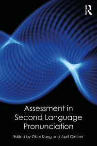Titelbild: Assessment in Second Language Pronunciation 1st edition 9781138856875
