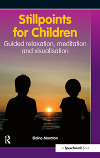Cover image: Stillpoints for Children 1st edition 9780863889042