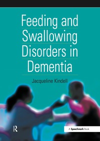 Immagine di copertina: Feeding and Swallowing Disorders in Dementia 1st edition 9780863883125