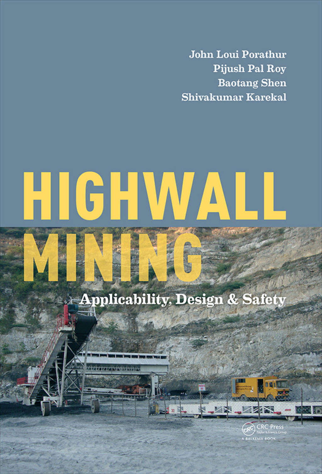 Highwall Mining Applicability, Design & Safety 1st Edition