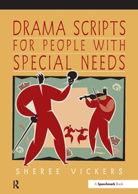 表紙画像: Drama Scripts for People with Special Needs 1st edition 9780863885297