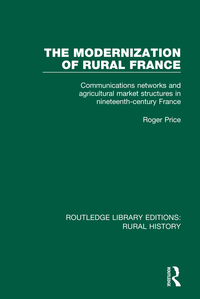 Omslagafbeelding: The Modernization of Rural France 1st edition 9781138046146