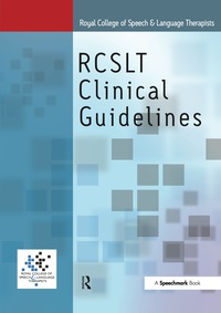 صورة الغلاف: Royal College of Speech & Language Therapists Clinical Guidelines 1st edition 9781138046078