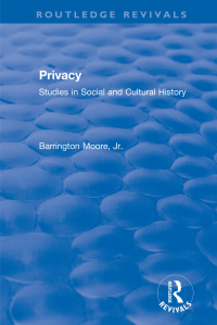 صورة الغلاف: Privacy: Studies in Social and Cultural History 3rd edition 9781138045262