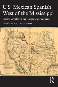 صورة الغلاف: U.S. Mexican Spanish West of the Mississippi 1st edition 9781032531526
