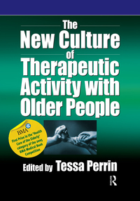 Imagen de portada: The New Culture of Therapeutic Activity with Older People 1st edition 9781138044296