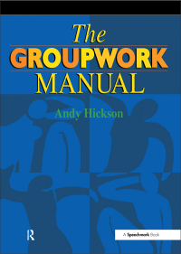 表紙画像: The Groupwork Manual 1st edition 9780863884085