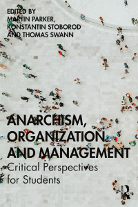 Cover image: Anarchism, Organization and Management 1st edition 9781138044111