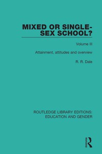 Imagen de portada: Mixed or Single-sex School? Volume 3 1st edition 9781138042551