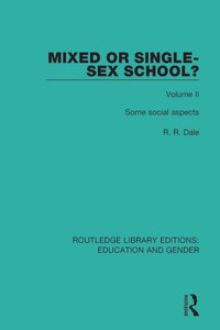 Imagen de portada: Mixed or Single-sex School? Volume 2 1st edition 9781138042513