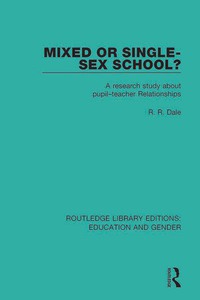 Cover image: Mixed or Single-sex School? 1st edition 9781138042476