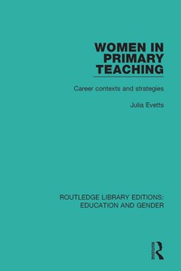 表紙画像: Women in Primary Teaching 1st edition 9781138042377