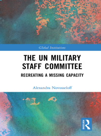 Cover image: The UN Military Staff Committee 1st edition 9781032095578