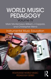 表紙画像: World Music Pedagogy, Volume IV: Instrumental Music Education 1st edition 9781138041202