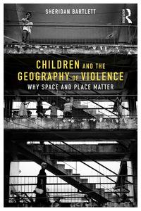 Cover image: Children and the Geography of Violence 1st edition 9781138040854