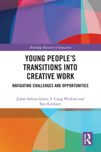 صورة الغلاف: Young People’s Transitions into Creative Work 1st edition 9780367777432