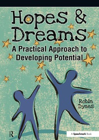 Imagen de portada: Hopes & Dreams - Developing Potential 1st edition 9781138040182