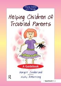 表紙画像: Helping Children of Troubled Parents 1st edition 9780863888007