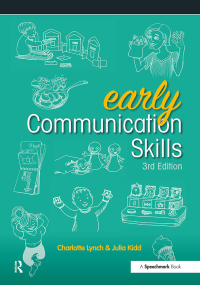 Cover image: Early Communication Skills 3rd edition 9781909301610