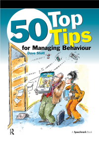 Omslagafbeelding: 50 Top Tips for Managing Behaviour 1st edition 9780863886782