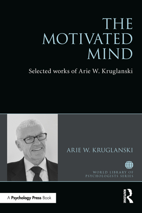 The Motivated Mind: The Selected Works of Arie Kruglanski, 1st Edition - FULL INSTANT DOWNLOAD | PDF DOCX EPUB