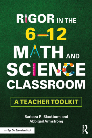 Cover image: Rigor in the 6–12 Math and Science Classroom 1st edition 9781138302716