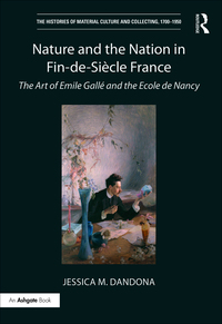 Imagen de portada: Nature and the Nation in Fin-de-Siècle France 1st edition 9781472462619