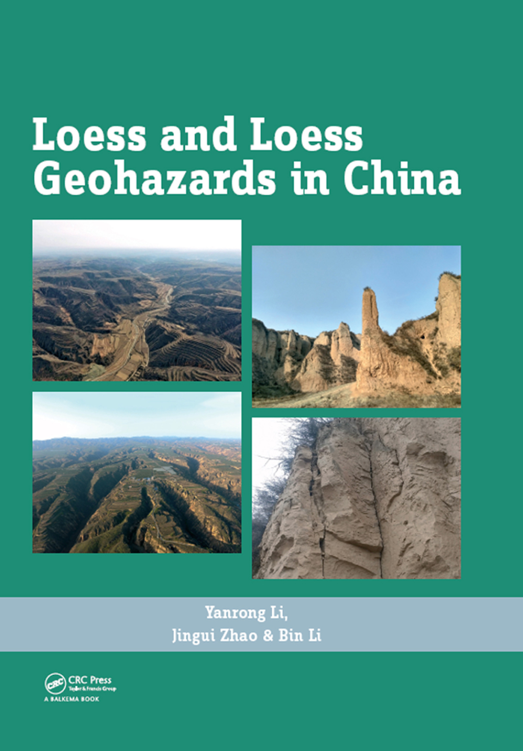 Loess and Loess Geohazards in China 1st Edition