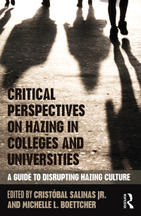 Cover image: Critical Perspectives on Hazing in Colleges and Universities 1st edition 9781138038516