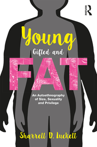 Omslagafbeelding: YoungGiftedandFat 1st edition 9781138998827