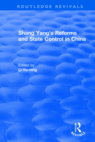 Cover image: Revival: Shang yang's reforms and state control in China. (1977) 1st edition 9781138038110