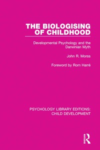 Cover image: The Biologising of Childhood 1st edition 9781138037830