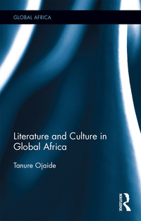 Titelbild: Literature and Culture in Global Africa 1st edition 9780367887469