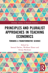 Immagine di copertina: Principles and Pluralist Approaches in Teaching Economics 1st edition 9781138037687