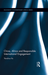 Cover image: China, Africa and Responsible International Engagement 1st edition 9780367594336