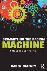 Immagine di copertina: Dismantling the Racism Machine 1st edition 9781138037229