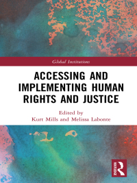 Immagine di copertina: Accessing and Implementing Human Rights and Justice 1st edition 9781138036697