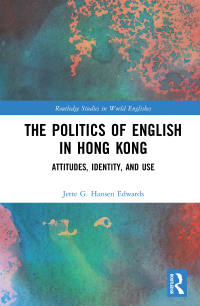 Omslagafbeelding: The Politics of English in Hong Kong 1st edition 9780367583606
