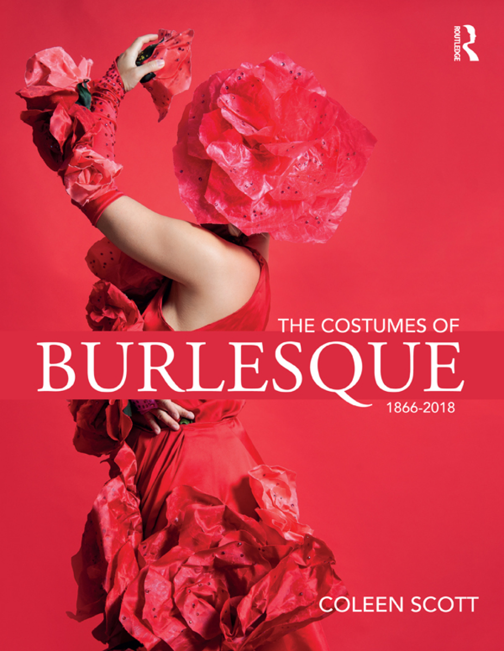The Costumes of Burlesque  1st Edition eBook Rental