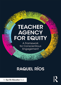 Imagen de portada: Teacher Agency for Equity 1st edition 9781138302624